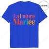 French Girls Single Farewell Tops Future Bride Team Bride Tees Printed Tshirts for EVJF  Bridal Shower