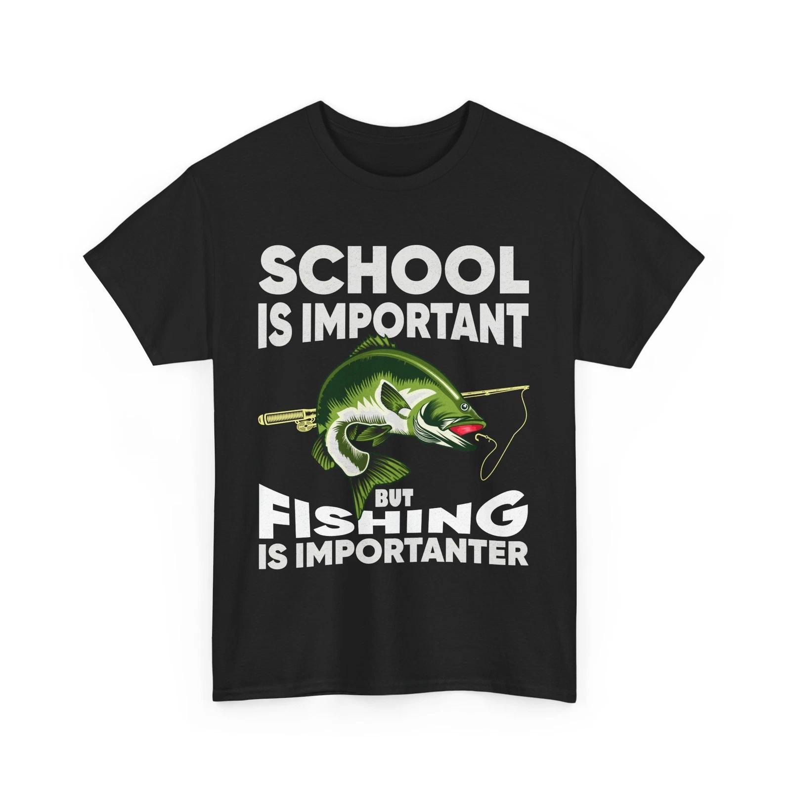 Fishing Shirt, School Is Important But Fishing Is Importanter Tee, Fisherman Tee L