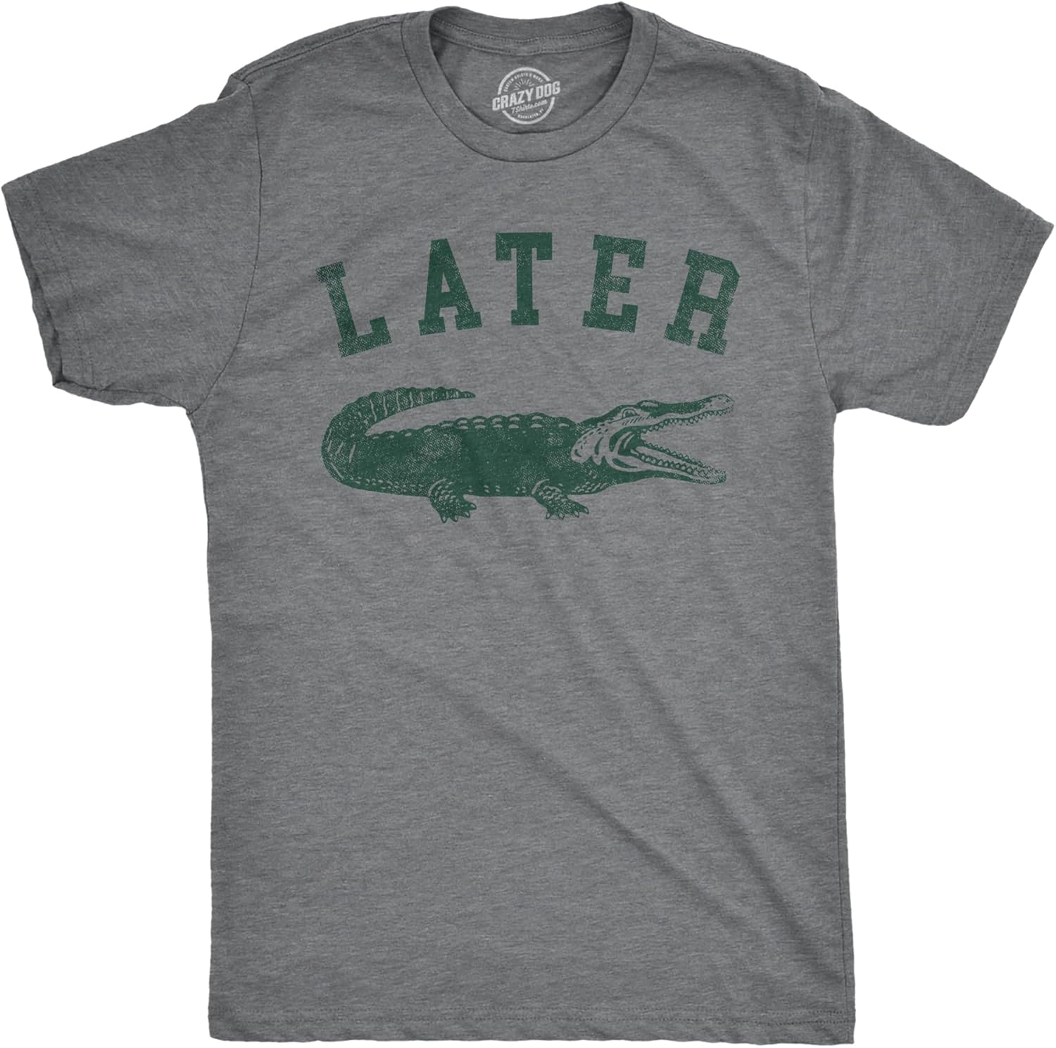 Mens Later Alligator T Shirt Funny Gator Joke Saying Tee for Guys S