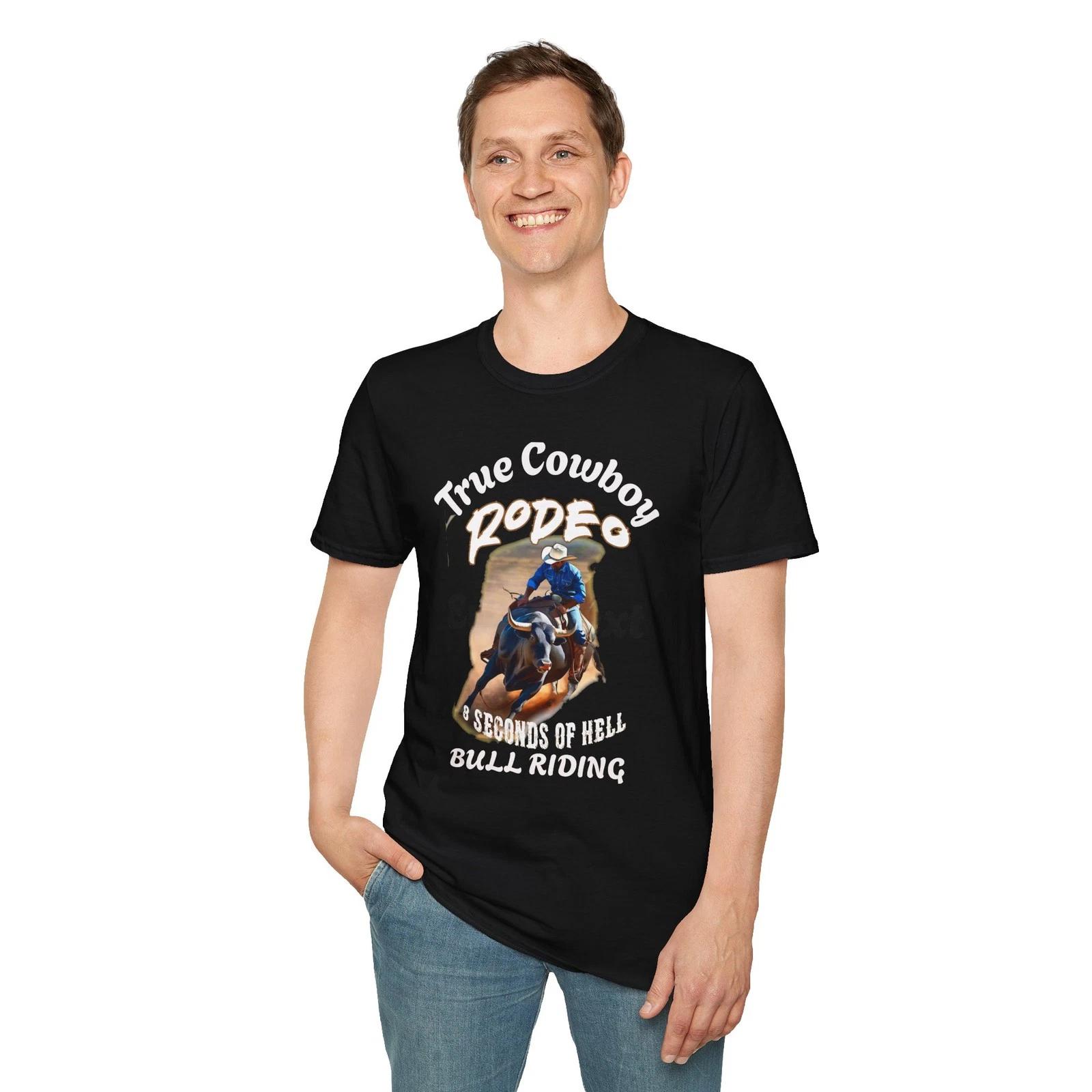 Copy of True Cowboy Rodeo Bull Riding 8 Seconds Of Hell T-Shirt Slogan Western 3XL