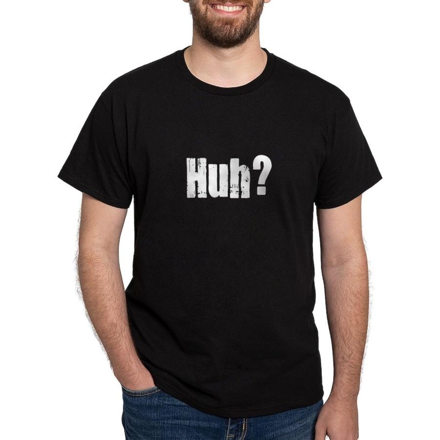 CafePress Huh Dark T Shirt Men s 100% Cotton, Classic Graphic Dark T-Shirt S