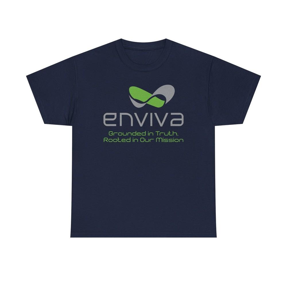 

Enviva T-Shirt Defunct Biomass Company Grounded In Truth Rooted In Our Mission XL