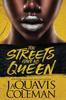 The Streets Have No Queen by JaQuavis Coleman Paperback Book 9781645561545