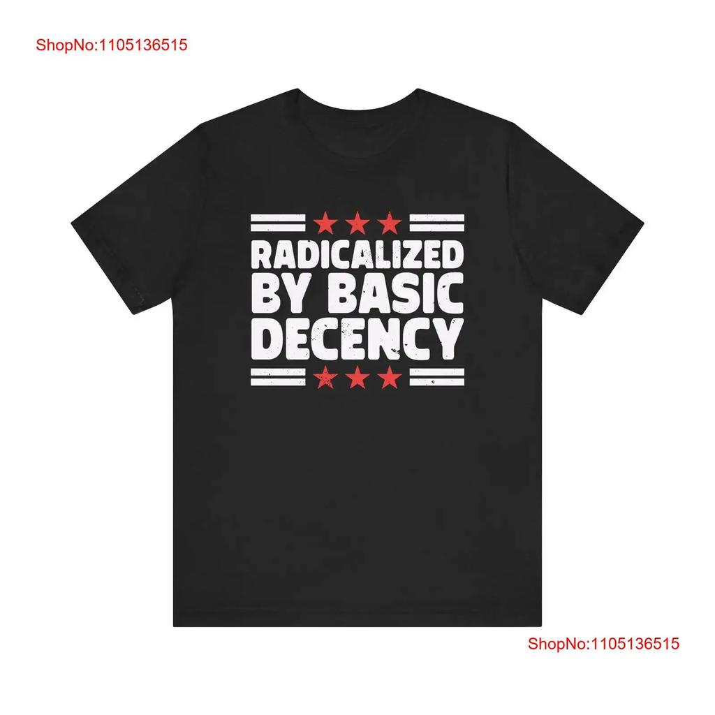 Basic Decency T Shirt Radicalized Activist Apparel Social Vintage Washed Unisex Graphic Casual Comfortable Versatile Soft