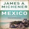 Mexico by James A. Michener Paperback Book 9780812986716