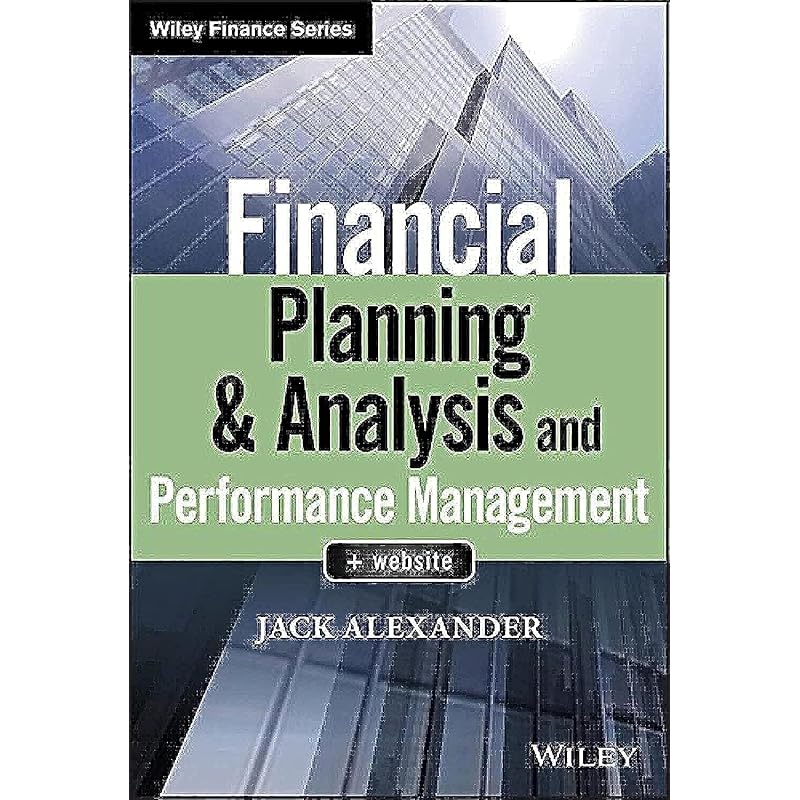 Financial Planning & Analysis and Performance Management (Wiley Finance)