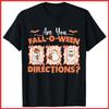 Are You Fall O Ween Directions Funny Teacher Halloween Black Cotton T-Shirt