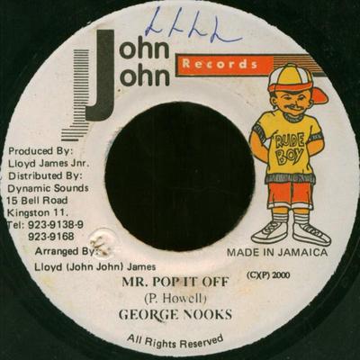 7-Zoll Schallplatte GEORGE NOOKS - Mr. Pop It Off KEINE John John Recor 2000 Jamaika Reggae, Ska & Dub Gebraucht