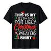 This Is My Its Too Hot For Ugly Christmas Sweaters Tshirt Funny Christmas Holiday Graphic Tee Xmas Party Humorous Shirt For Unisex Unisex