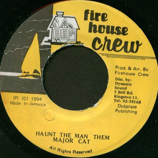 7inch Record MAJOR CAT - Haunt The Man Them NONE Firehouse Crew 1994 Jamaica Reggae, Ska & Dub Used