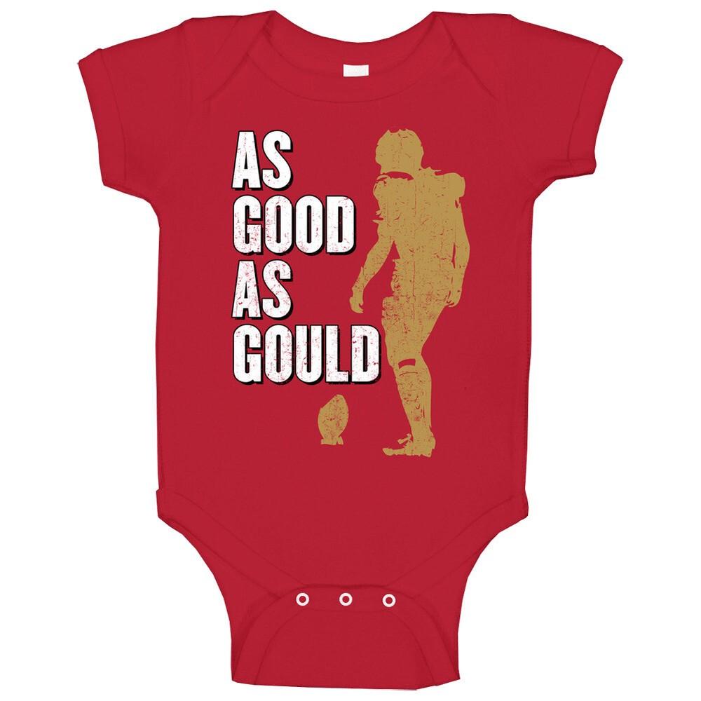 

As Good As Robbie Gould Gold San Francisco Football Kicker Fan Baby One Piece S