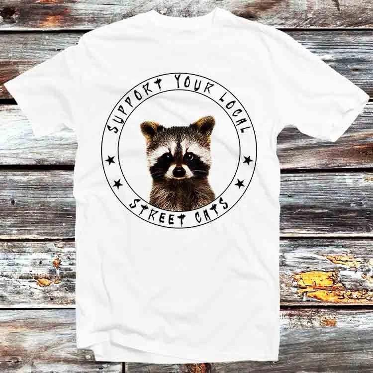 Support Your Local Street Cats Funny Raccoon Possum Lover T Shirt B889