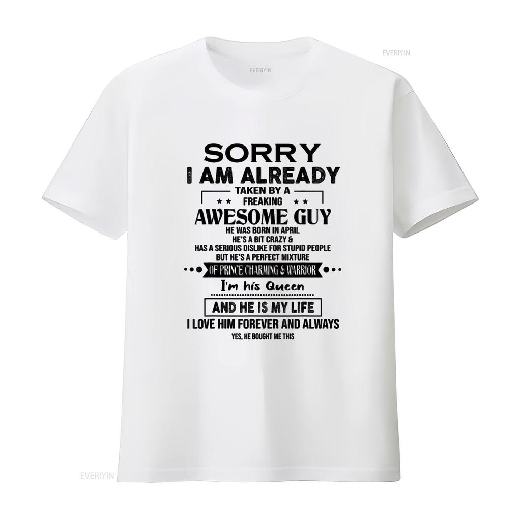 Mens Sorry I Am Already Taken By A Freaking Awesome Guy April T Shirt White Medium Vintage Washed Stretched Designer Clothes