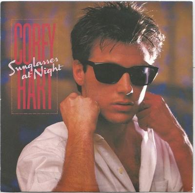 7palcová deska COREY HART - Sunglasses At Night EA176 EMI America 1984 UK Dance & Electronica Použitá