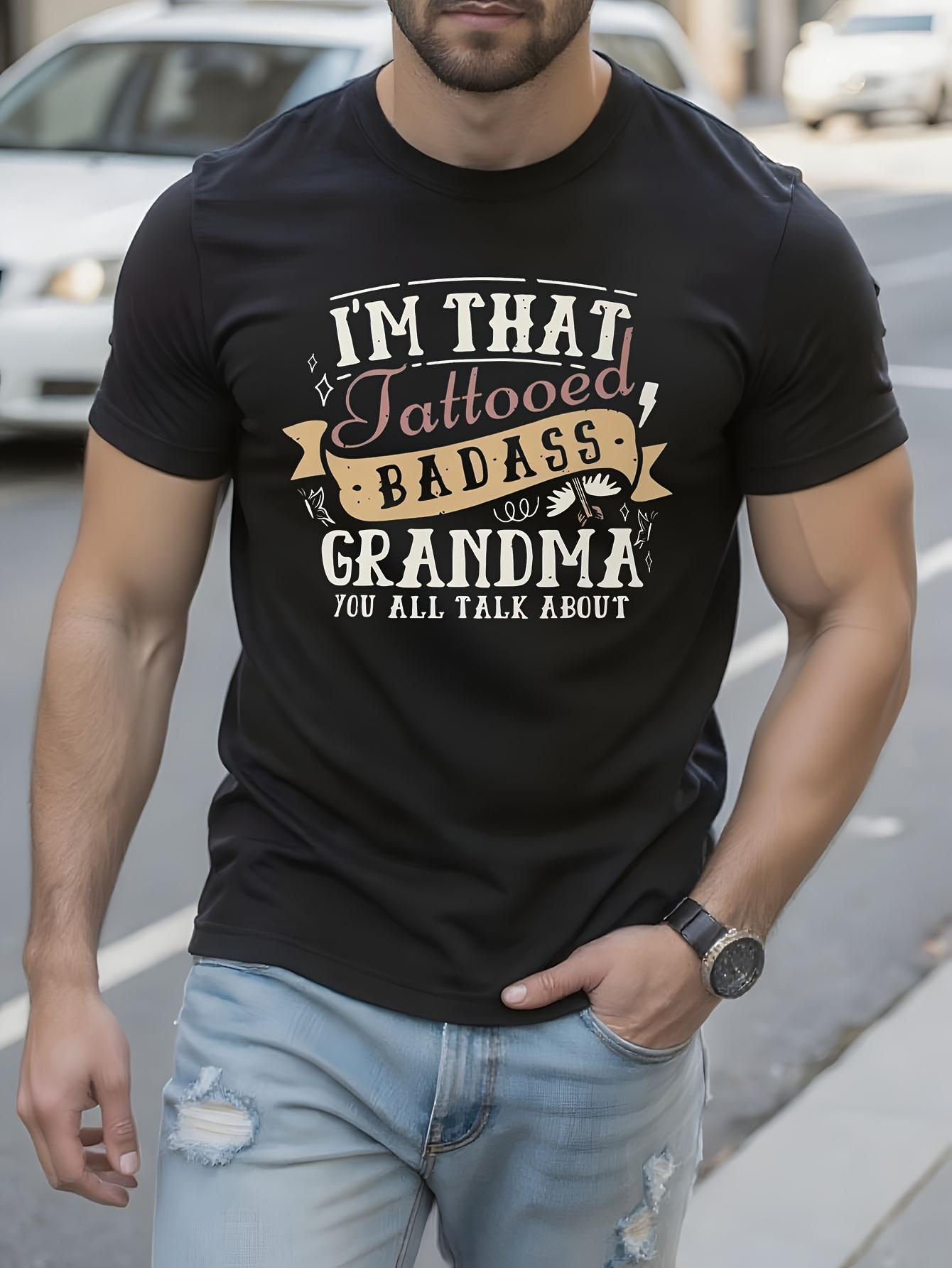 I m That Tattooed Badass Grandma Funny Tshirt Bold Graphi... XXL