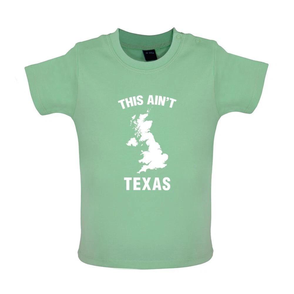 

The Ain T Texas - Baby Kids Boys Girls Unisex T-Shirt / Romper - Ain T No Holdem Lyrics Song Love 130