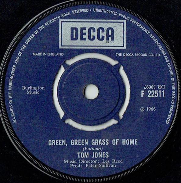 7inch Record TOM JONES - Green, Green Grass Of Home F22511 Decca 1966 UK Pop Used