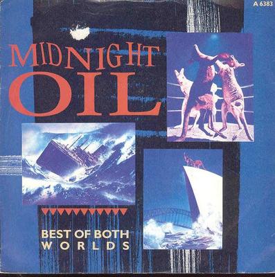 7inch Record MIDNIGHT OIL - Best Of Both Worlds A6383 CBS 1985 UK Rock Used