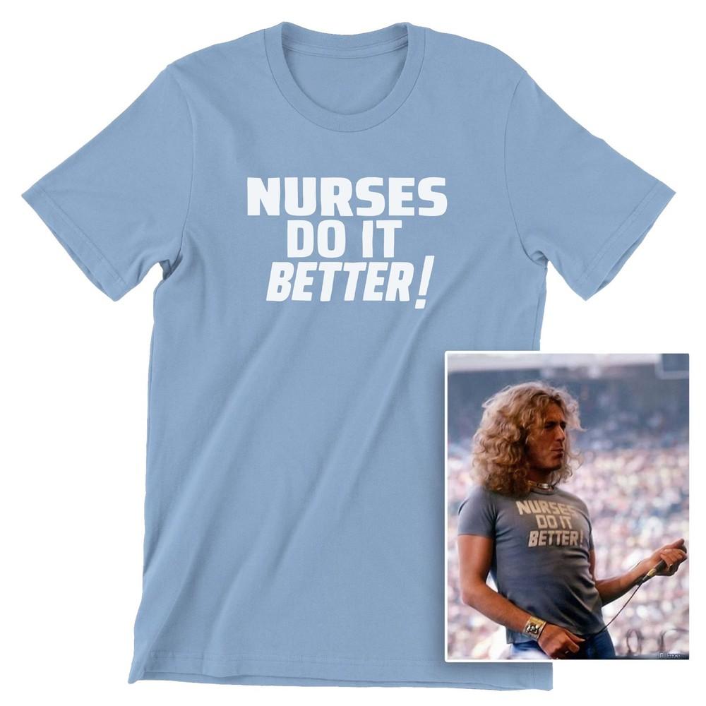 Led Zeppelin Nurses Do It Better