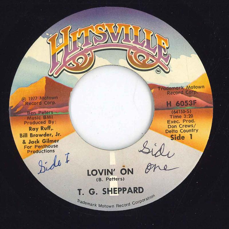 

7inch Record T.G. SHEPPARD Lovin On H6053F HITSVILLE 1977 US Folk Used