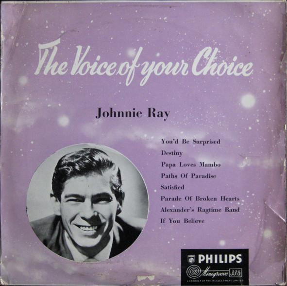 

10inch Record JOHNNIE RAY Voice Of Your Choice Johnnie Ray BBR8062 Philips 1955 UK Pop Used