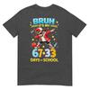 Bruh Its My 67 33 Days Of School Boys 100th Day Of School Tshirt