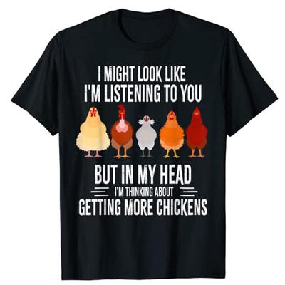 I Might Look Like Im Listening To You Chickens Farmer Funny TShirt Womens Kawaii Clothing Harajuku Graphic Tee Novelty Clothes
