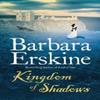 Kingdom of Shadows by Barbara Erskine Paperback Book 9780007288663