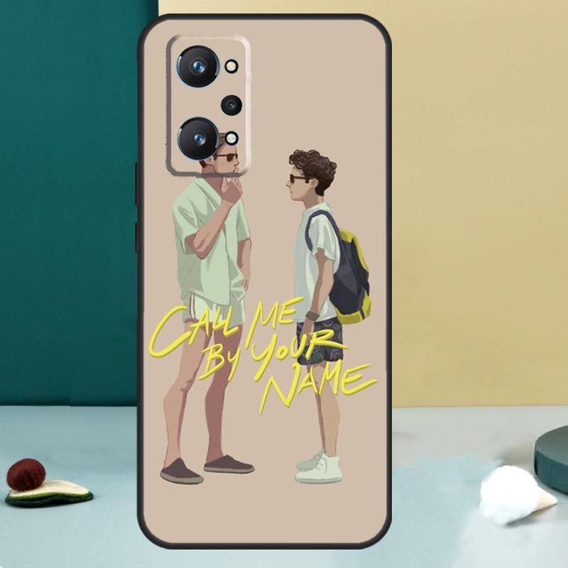 

Call Me by Your Name For Realme GT 7 Pro GT 5 6 6T C67 C61 C55 C53 C51 C21Y C25S C75 10 11 12 13 14 Pro Plus Case Realme C21Y C25Y