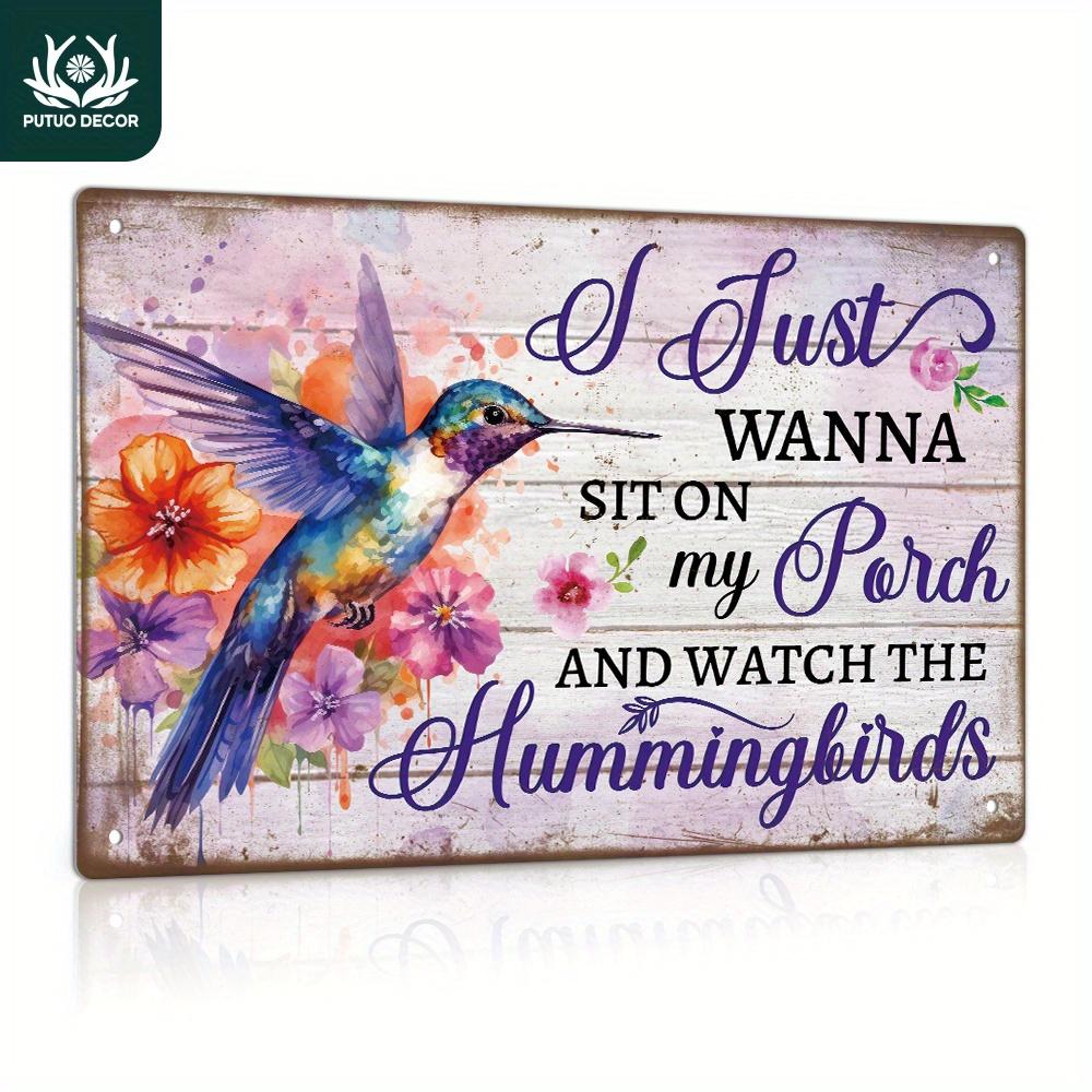Putuo Decor Vintage Metal Sign I Simply Want to Relax on My Porch And Observe The Hummingbirds Wall Art for Home Farmhouse