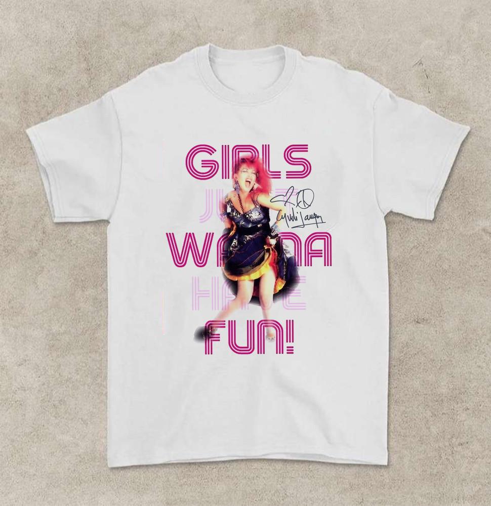 Cyndi Lauper Girls Just Want To Have Fun T- Shirt Unisex All Size S to 5XL Unisex T-Shirt S