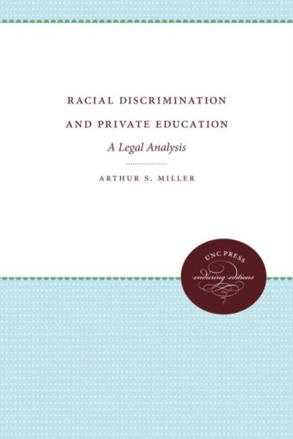 The Racial Discrimination and Private Education : A Legal Analysis Book
