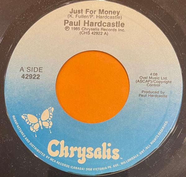 7inch Record PAUL HARDCASTLE - Just For Money 42922 Chrysalis 1985 Canada Pop Used
