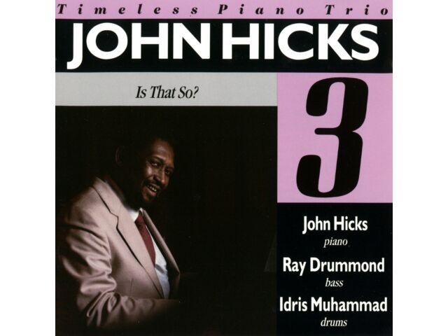 

[CD] Is That So Limited Edition John Hicks CDSOL-6349 Groovy Jazz Piano Trio