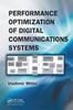 The Performance Optimization of Digital Communications Systems Book