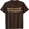Being Twenty In The 70's Was More Fun Than Being Unisex T-Shirt