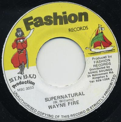 7inch Record WAYNE FIRE / SLY DUNBAR & DANNY FIR - Supernatural / Agony Dub MSC3033 Fashion Records Jamaica Reggae, Ska & Dub Used