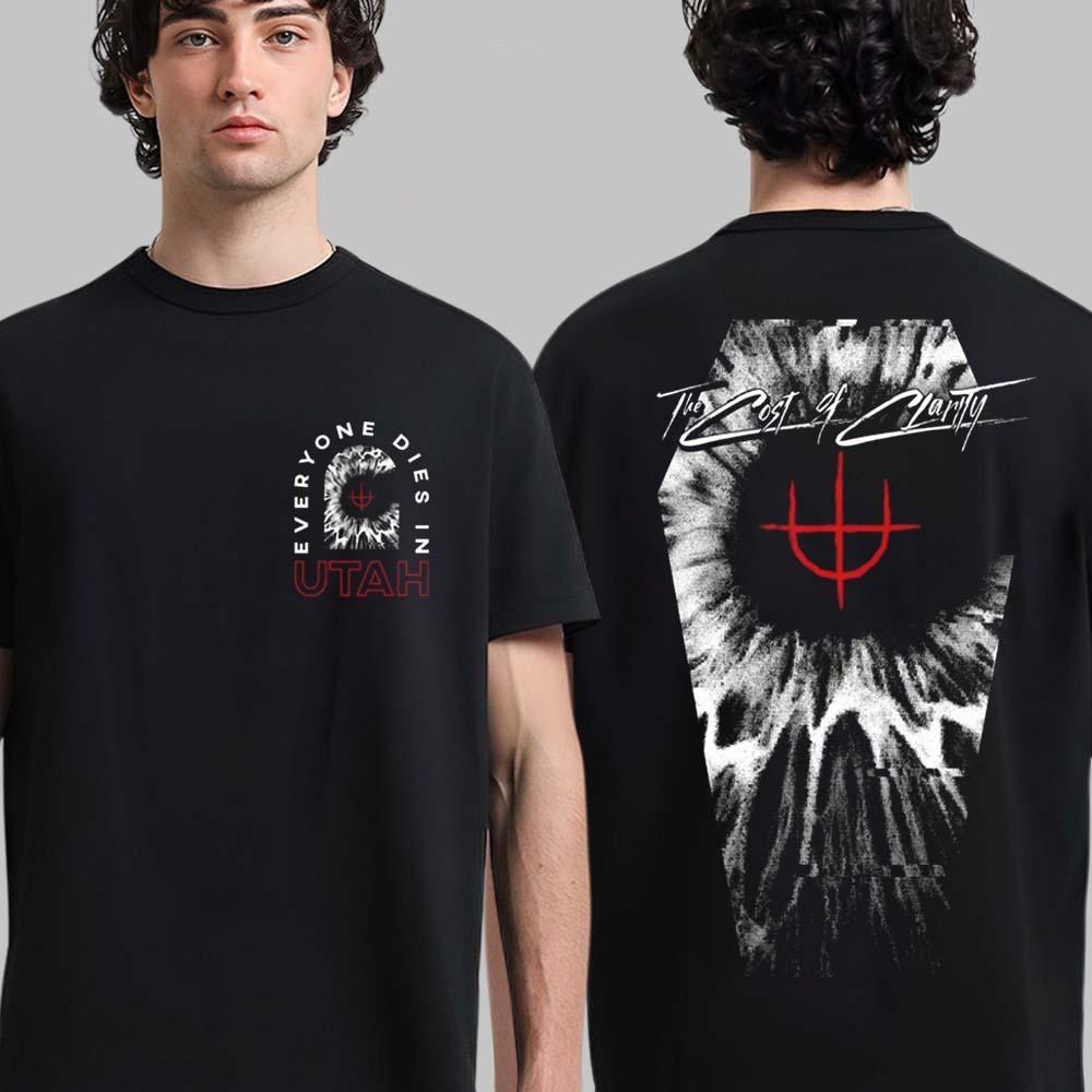 

Everyone Dies In Utah The Cost Of Clarity Gravestone Coffin 2 Sided Shirt 4XL