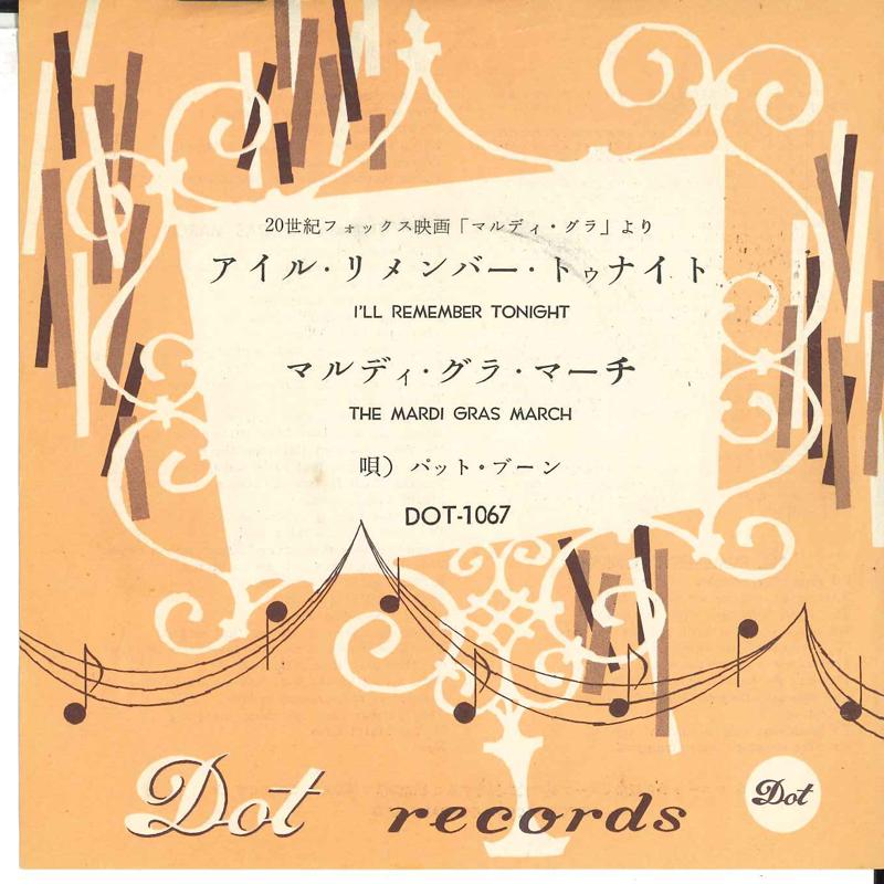 

7inch Record PAT BOONE - I ll Remember Tonight / Mardi Gra M DOT1067 DOT Japan Pop
