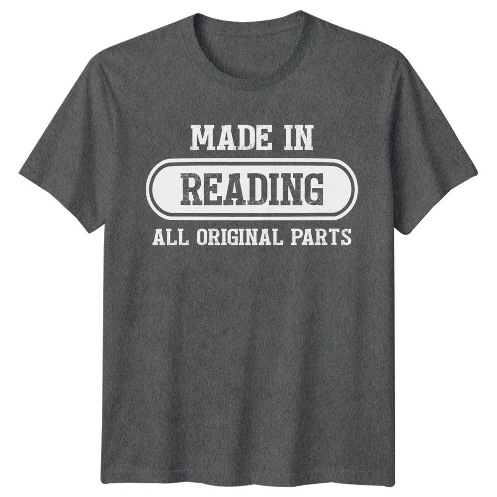 Made In Reading Unisexs T Shirt All Original Parts Bookworm Tee Gift