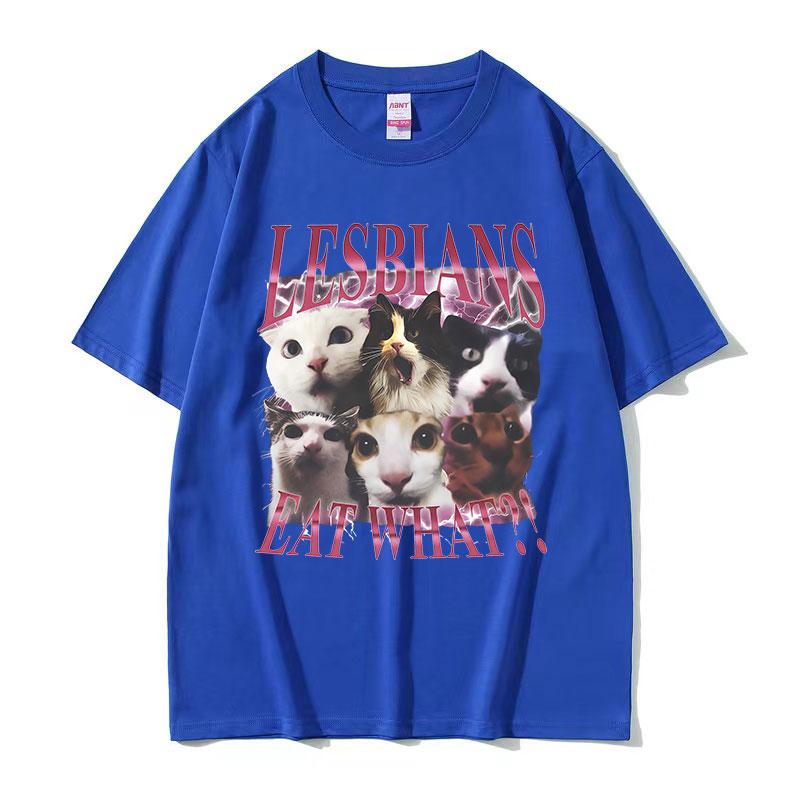 Lesbians Eat What Funny Cat Meme T Shirts Unisex Unisex Summer High Quality Oversized Tshirt Vintage 100 Cotton Tshirt Streetwear