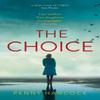 The Choice by Penny Hancock Hardback Book 9781509867905
