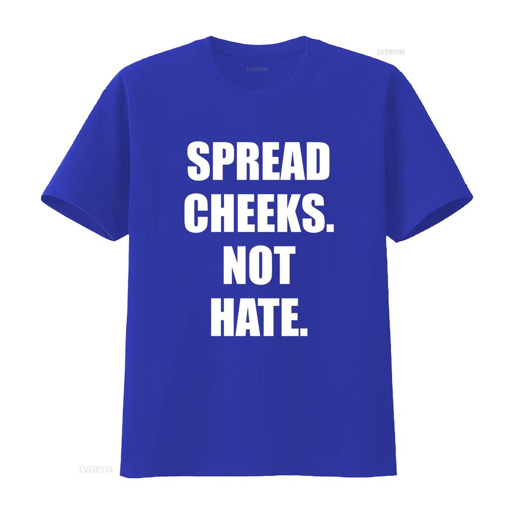Spread Cheeks Not Hate T Shirt Stylish and Comfortable for Everyday Wear vintage Washed Breathable homme Soft Unisex