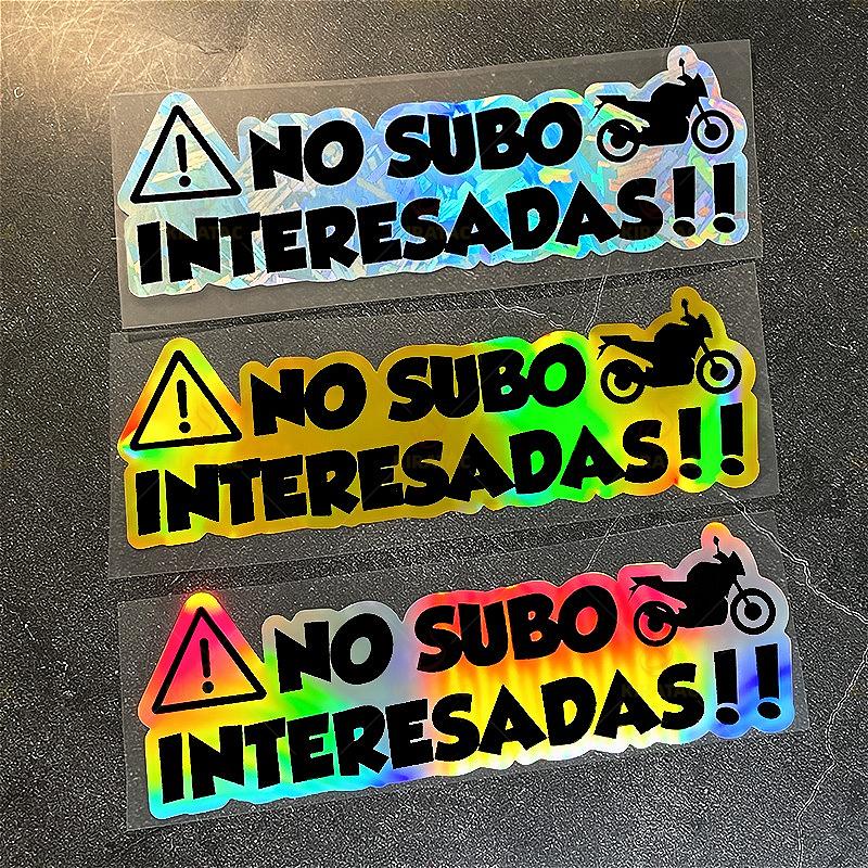 1PC NO SUBO INTERESADAS Motocycle Stickers Waterproof for Motocycle Fuel Tank Fairing Car Window Scooter Universal Vinyl Decals