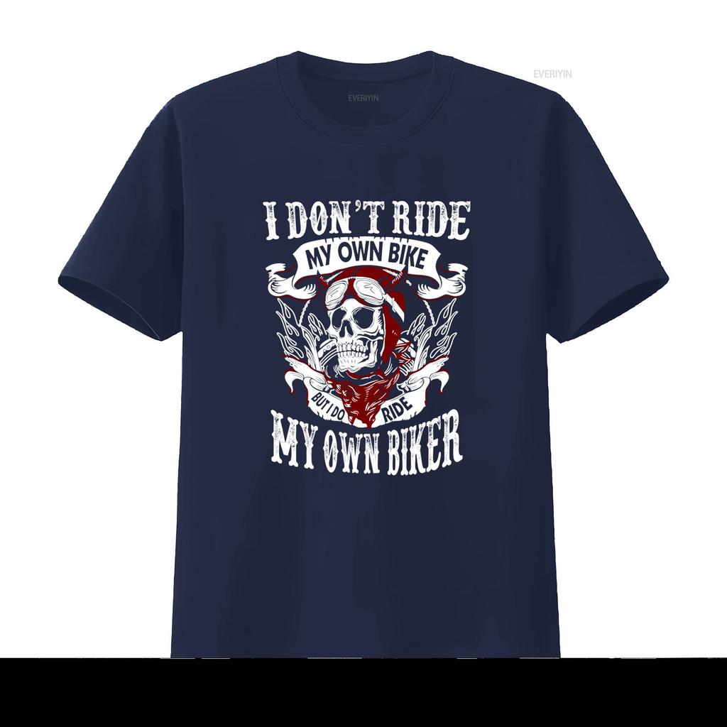 Skull Motorcycle Biker Style T Shirt I Dont Ride My Own Bike But Do Black vintage Washed Unisex Stylish Top For Everyday Wear