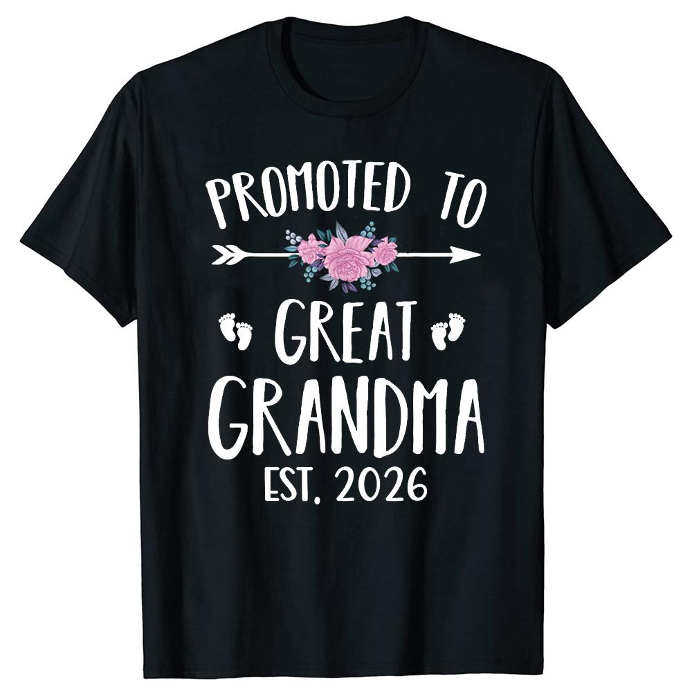 Funny Promoted To Great Grandma Est 2026 Grandmother 100% Cotton T-shirts Fashion Casual Loose Oversized Streetwear T Shirt