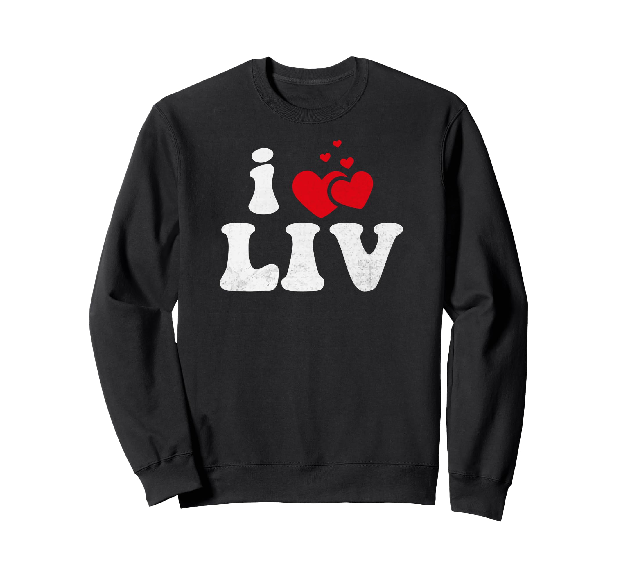 I Love LIV Funny Valentine Day Heart Love Women LIV Trainer