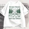 No Bad Trails Just Bad Knees T Shirt Funny Hiking TShirt Nature Lover Tee Family Camping Vacation Tshirt Adventure Tees Women