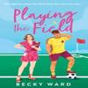 Playing the Field by Becky Ward Paperback Book 9780008697556