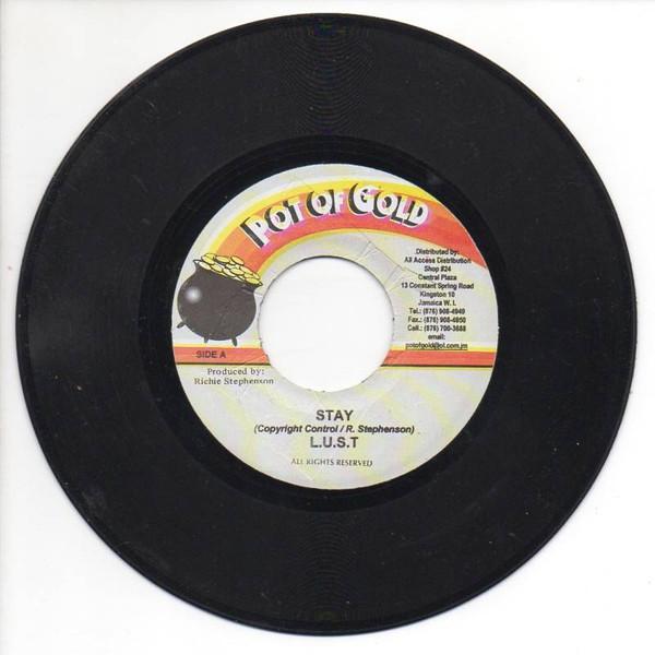 7inch Record L.U.S.T. - Stay NONE Pot Of Gold 2006 Jamaica Reggae, Ska & Dub Used